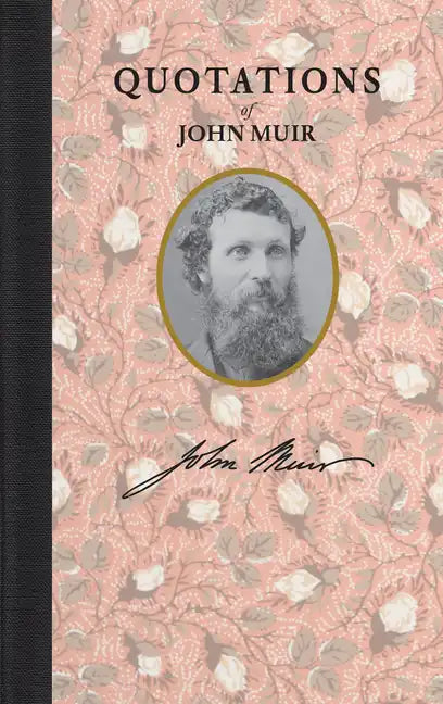 Quotations of John Muir - Hardcover