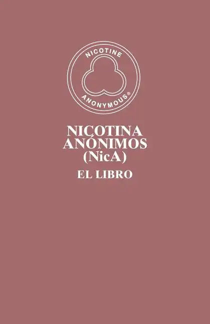 Nicotina Anónimos (NicA): El Libro - Paperback