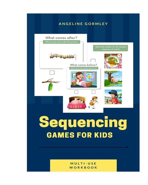 Sequencing Games For Kids Multi Use Workbook - Paperback