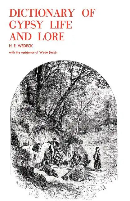 Dictionary of Gypsy Life and Lore - Paperback
