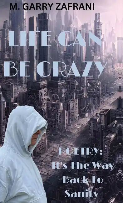 Life Can Be Crazy - Hardcover