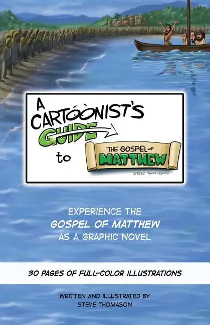 A Cartoonist's Guide to the Gospel of Matthew: A 30-page, full-color Graphic Novel - Paperback