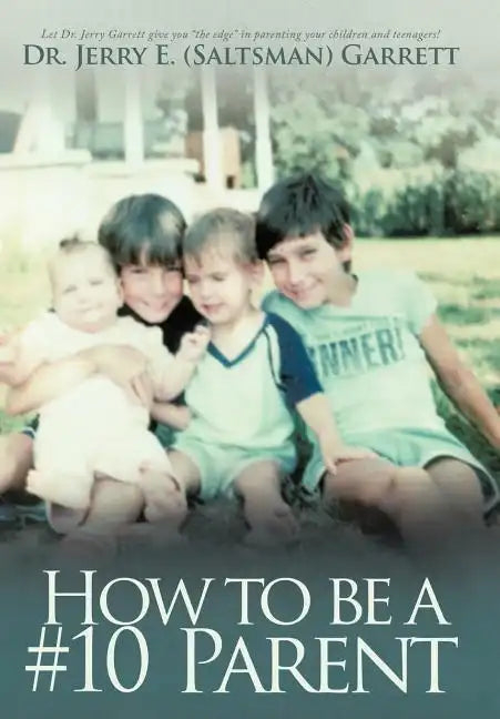 How to Be a #10 Parent - Hardcover