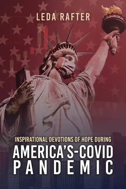 Inspirational Devotions of Hope During America's Covid-Pandemic - Paperback