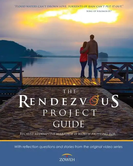 The Rendezvous Project Guide: Because Redemptive Marriage is Worth Fighting For - Paperback