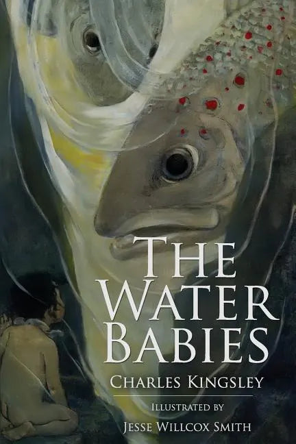 The Water Babies: Illustrated - Paperback