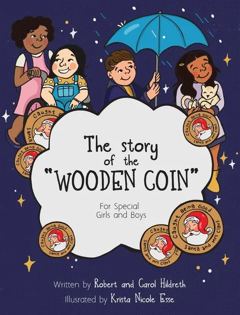 The Story of the Wooden Coin: For Special Girls and Boys - Hardcover