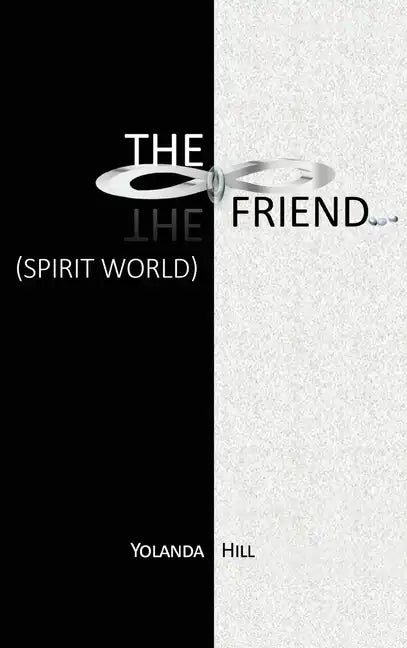 The Friend: Spirit World - Hardcover
