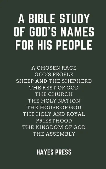 A Bible Study of God's Names For His People - Paperback