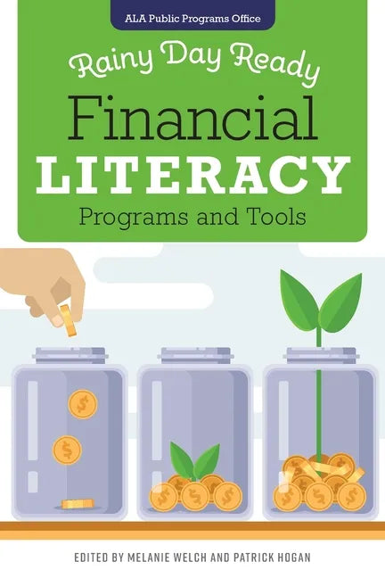 Rainy Day Ready: Financial Literacy Programs and Tools - Paperback