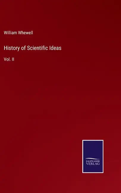History of Scientific Ideas: Vol. II - Hardcover