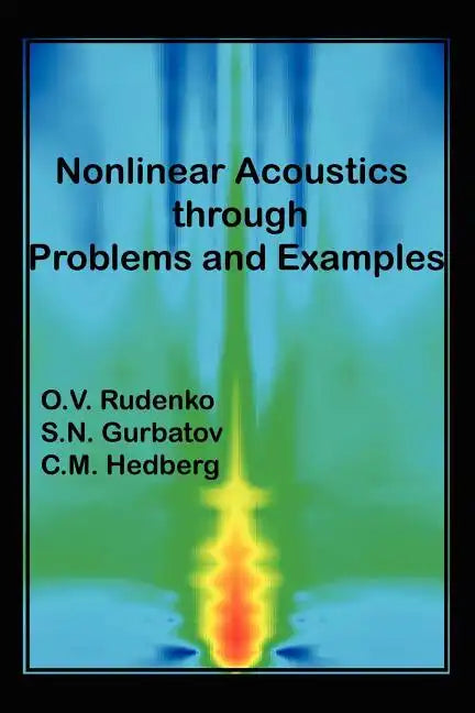 Nonlinear Acoustics Through Problems and Examples - Paperback