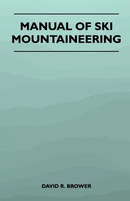 Manual of Ski Mountaineering - Paperback