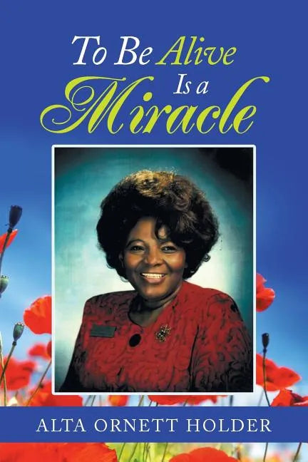 To Be Alive Is a Miracle - Paperback