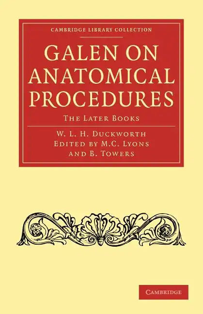 Galen on Anatomical Procedures: The Later Books - Paperback