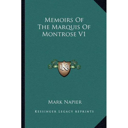 Memoirs Of The Marquis Of Montrose V1 - Paperback