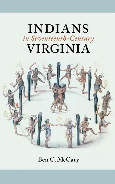 Indians in Seventeenth-Century Virginia - Paperback