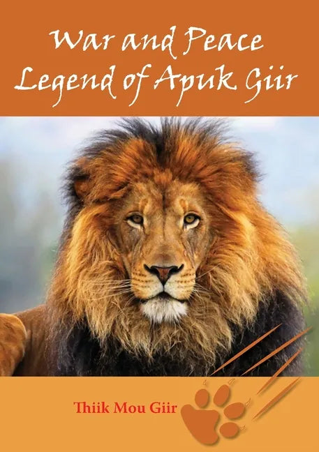 War and Peace Legend of Apuk Giir - Paperback