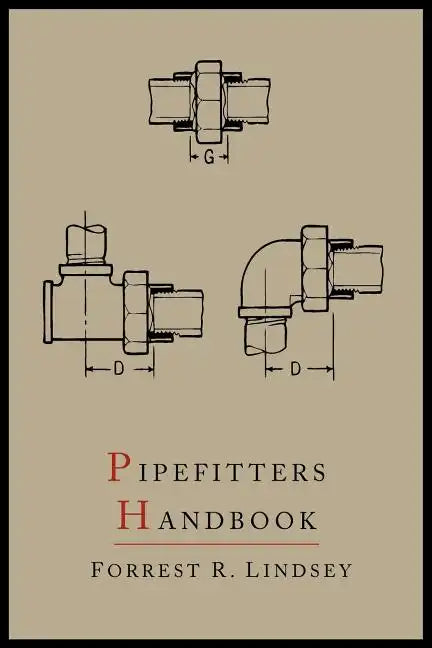 Pipefitters Handbook: Second Expanded Edition - Paperback
