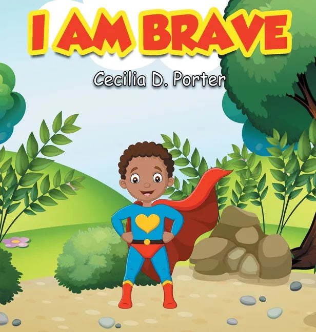I Am Brave! - Hardcover