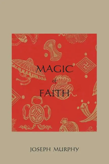 Magic of Faith - Paperback
