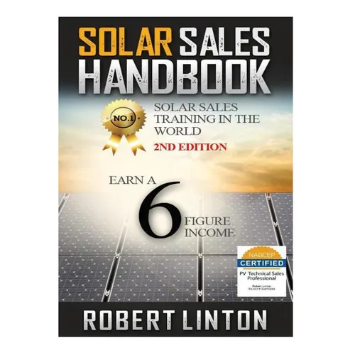 Solar Sells Handbook 2nd Edition: Earn a 6 Figure Income - Paperback