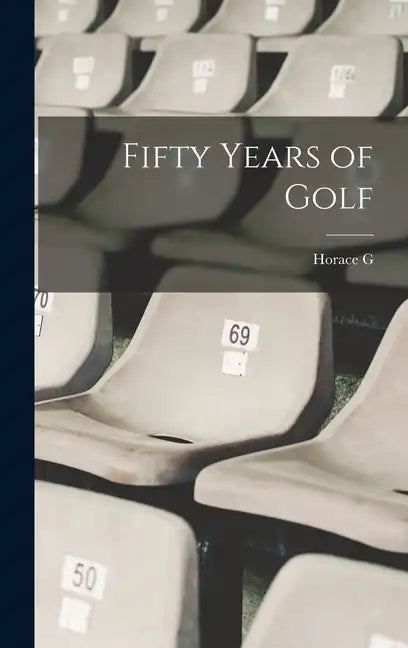 Fifty Years of Golf - Hardcover