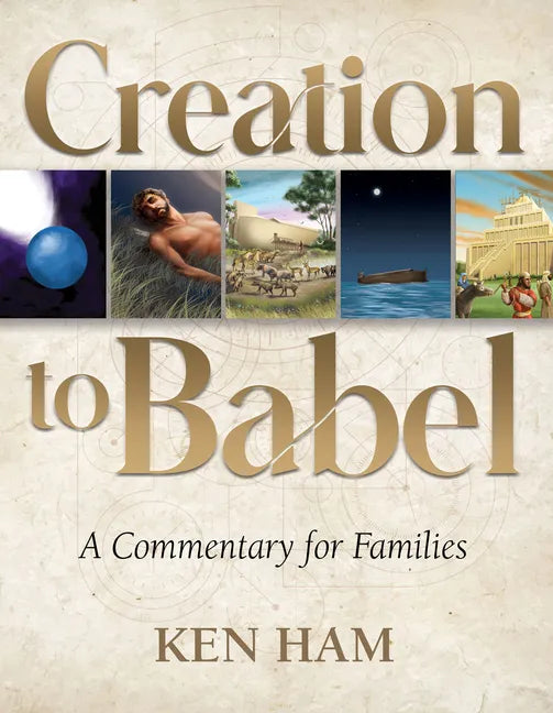 Creation to Babel: A Commentary for Families - Paperback