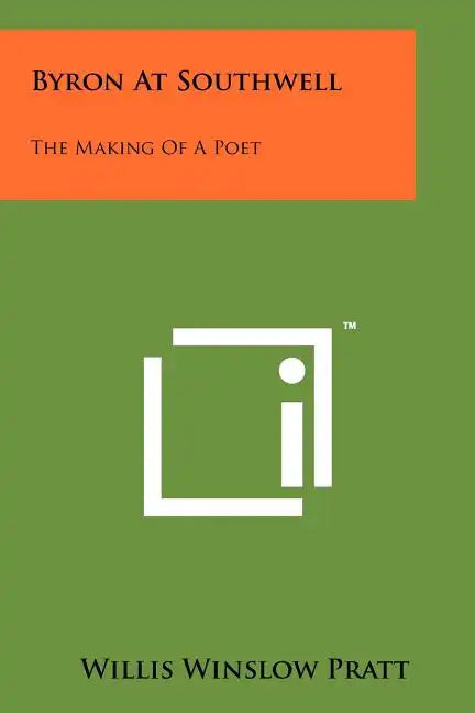 Byron at Southwell: The Making of a Poet - Paperback