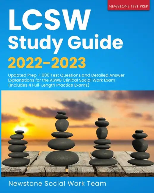 LCSW Study Guide 2022-2023: Updated Prep + 680 Test Questions and Detailed Answer Explanations for the ASWB Clinical Social Work Exam (Includes 4 - Paperback
