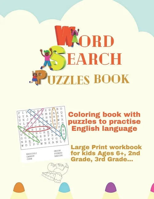 Coloring book with word search puzzles to practise English language: Large Print workbook for kids Ages 6+, 2nd Grade, 3rd Grade...: Activities book f - Paperback