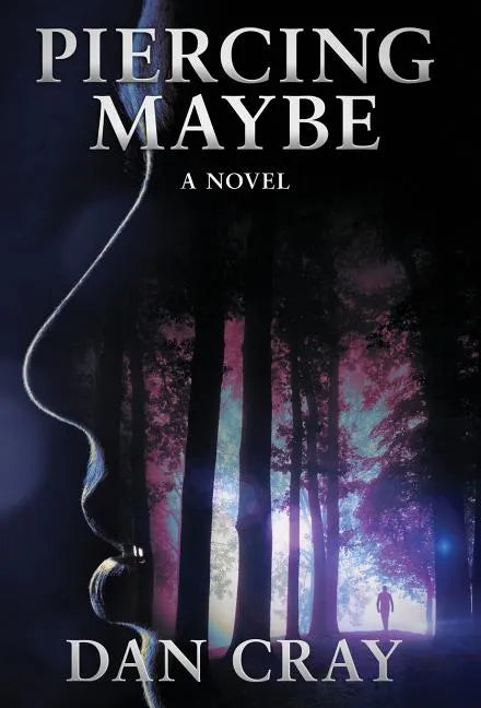Piercing Maybe - Hardcover
