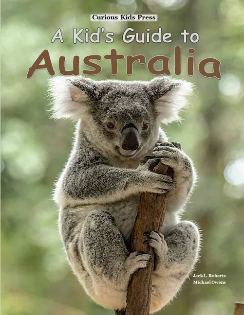 A Kid's Guide to Australia - Paperback