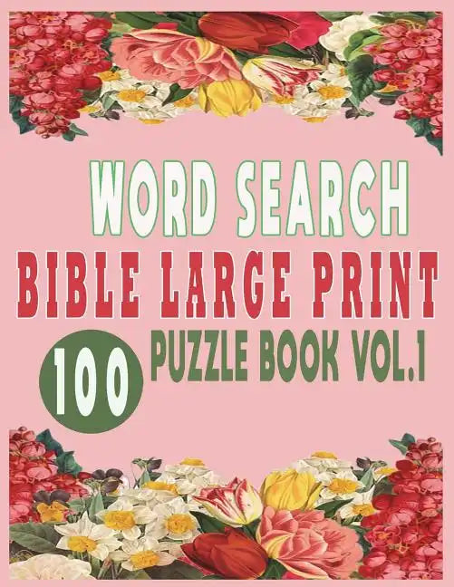 Word Search Bible Large Print 100 Puzzle Book Vol.1 - Paperback