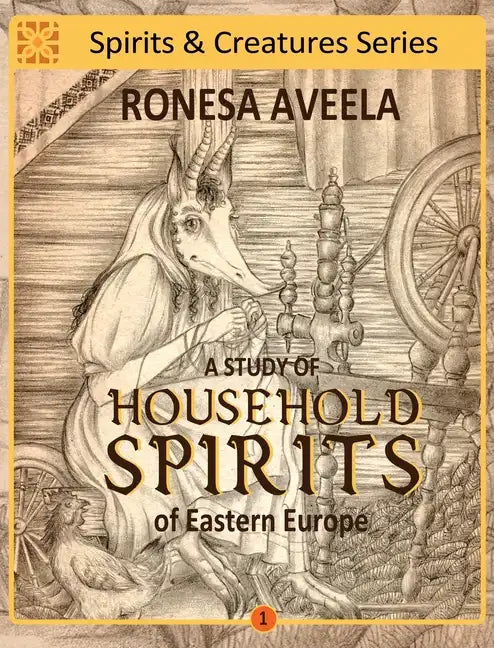 A Study of Household Spirits of Eastern Europe - Hardcover