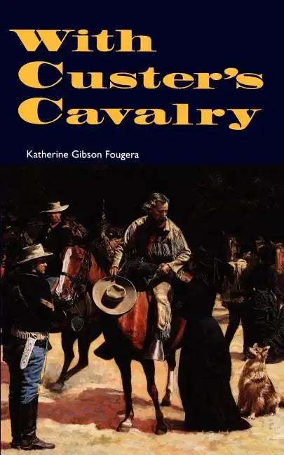 With Custer's Cavalry - Paperback