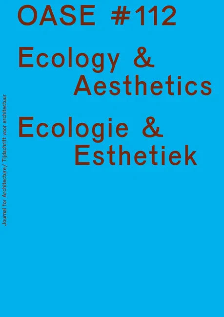 Oase 112: Ecological Aesthetics - Paperback