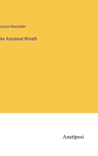 An Autumnal Wreath - Hardcover