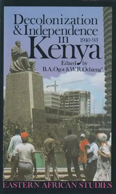 Decolonization and Independence in Kenya, 1940-1993 - Paperback