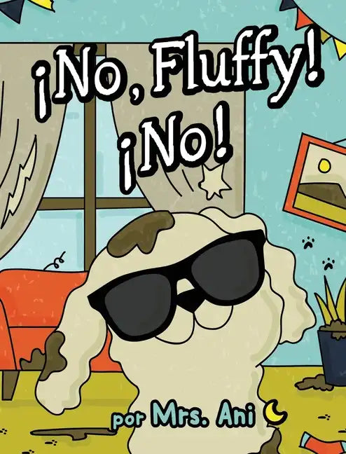 ¡No, Fluffy! ¡No! (Spanish Edition) - Hardcover