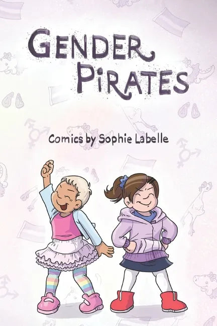 Gender Pirates: An Assigned Male Comics collection - Paperback