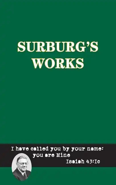 Surburg's Works - Apologetics and Evolution - Hardcover