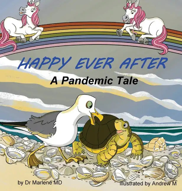 Happy Ever After: A Pandemic Tale - Hardcover