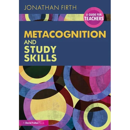 Metacognition and Study Skills: A Guide for Teachers - Paperback