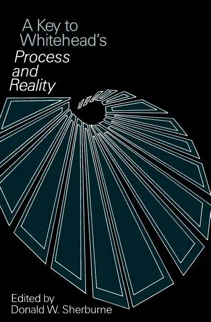 A Key to Whitehead's Process and Reality - Paperback