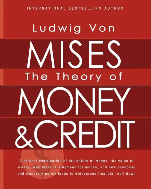 The Theory of Money and Credit - Paperback