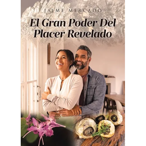El Gran Poder Del Placer Revelado - Paperback