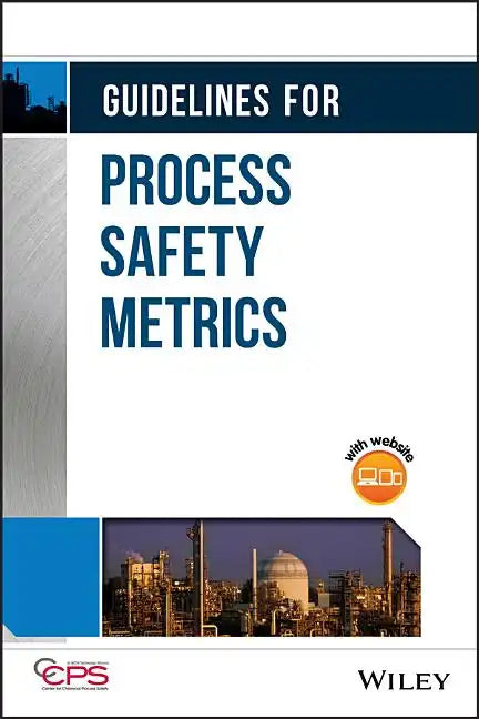 Guidelines for Process Safety Metrics [With CDROM] - Hardcover