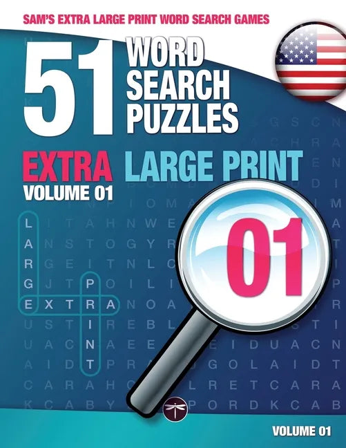 Sam's Extra Large Print Word Search Games: 51 Word Search Puzzles, Volume 1: Brain-stimulating puzzle activities for many hours of entertainment - Paperback