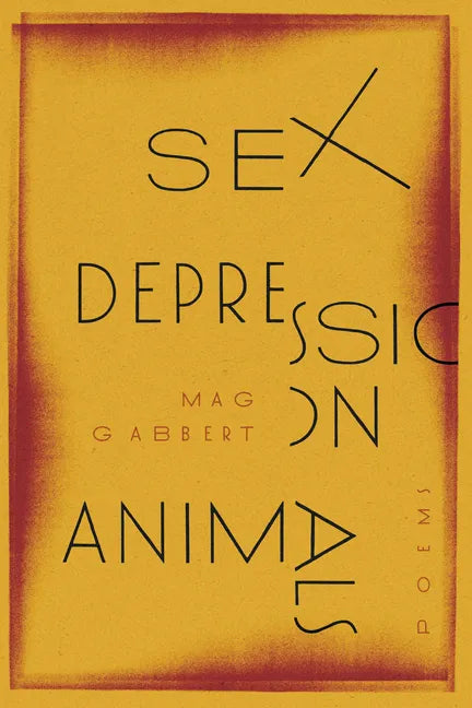 Sex Depression Animals: Poems - Paperback
